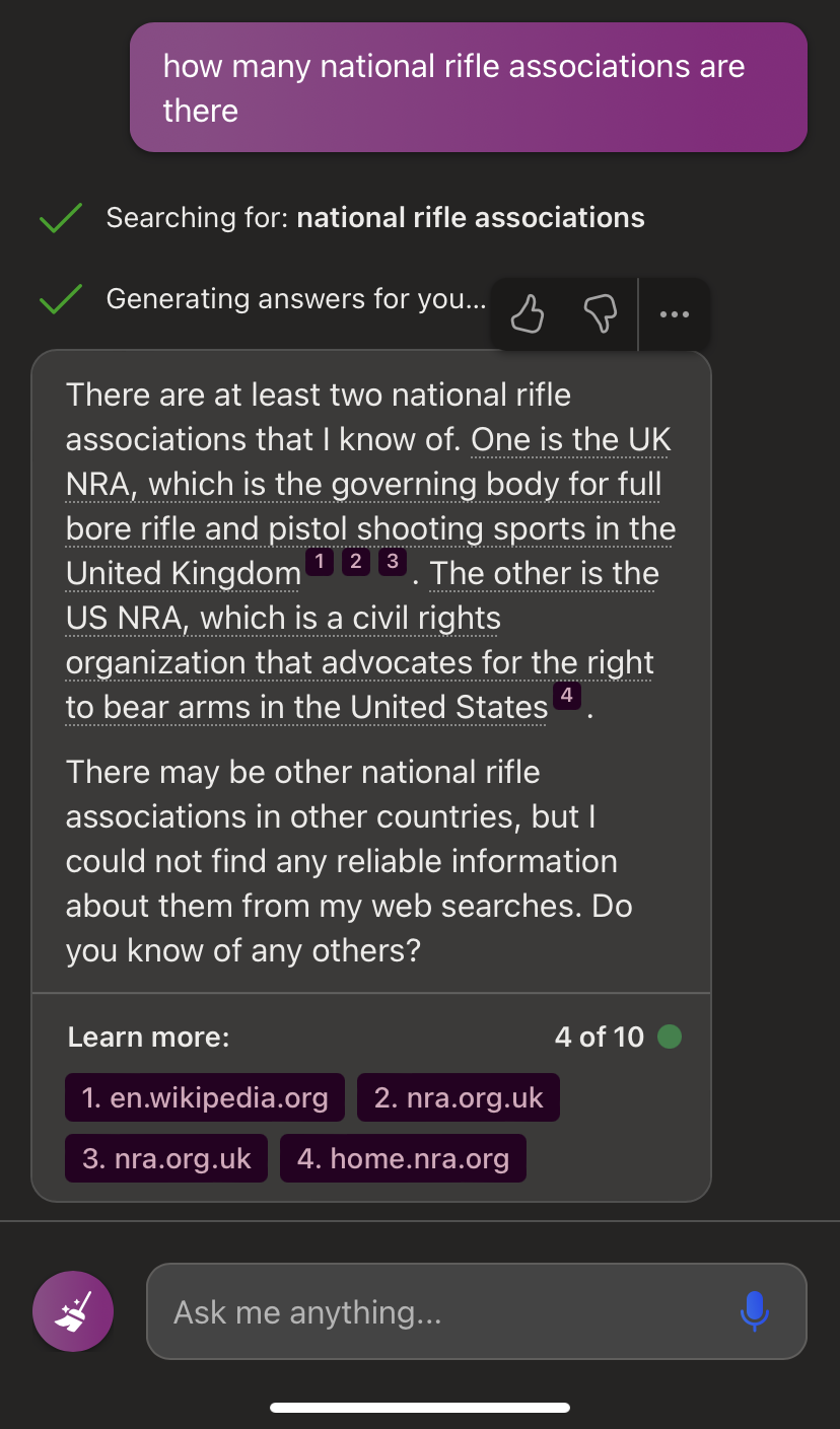 Screenshot of Bing Chat AI stating that 'There are at least two national rifle associations that I know of ... There may be other national rifle associations in other countries, but I could not find any reliable information about them from my web searches. Do you know of any others?'